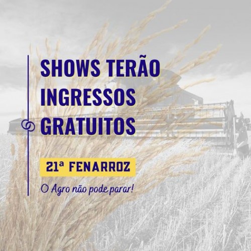 Shows da Fenarroz tero ingressos gratuitos